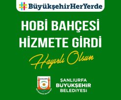 HOBİ BAHÇESİ HİZMETE GİRDİ